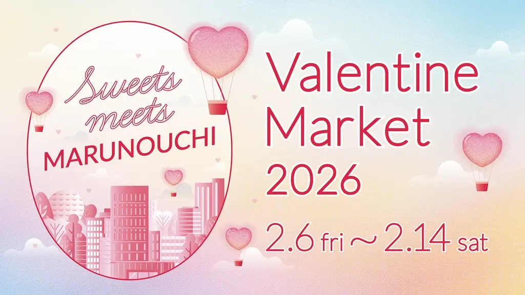 「MARUNOUCHI Valentine Market 2026」とコラボ “チョコの数だけ、おいしいコーヒーがある”バレンタインの新提案 お試しチョコ珈琲店「1CHOCOLATE＆1DRIP」 画像 16