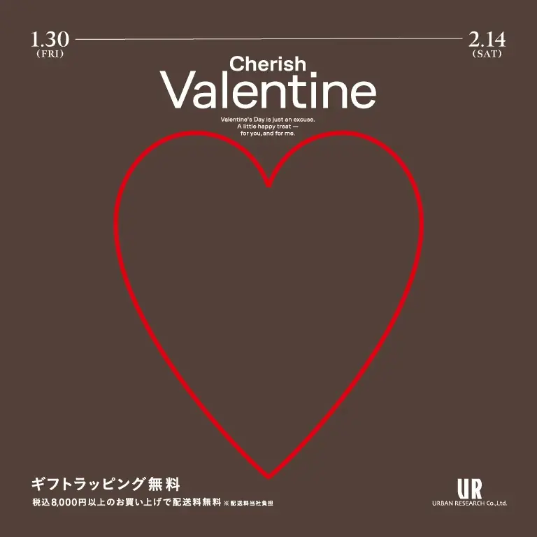 Cherish Valentine　あなたへ、わたしへ。URBAN RESEARCHのバレンタイン 画像 1