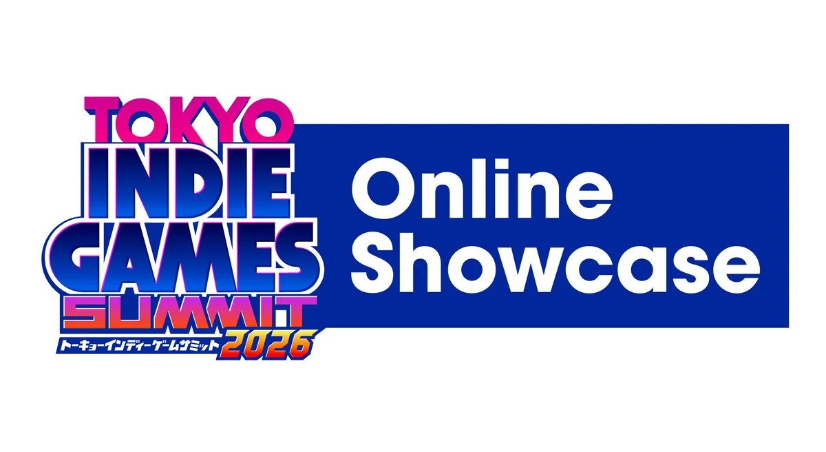 インディーゲームの祭典『TOKYO INDIE GAMES SUMMIT 2026』 出展タイトル＆初のオンラインショーケース実施を発表！＜2月12日(木)よりチケット発売＞ 画像 2