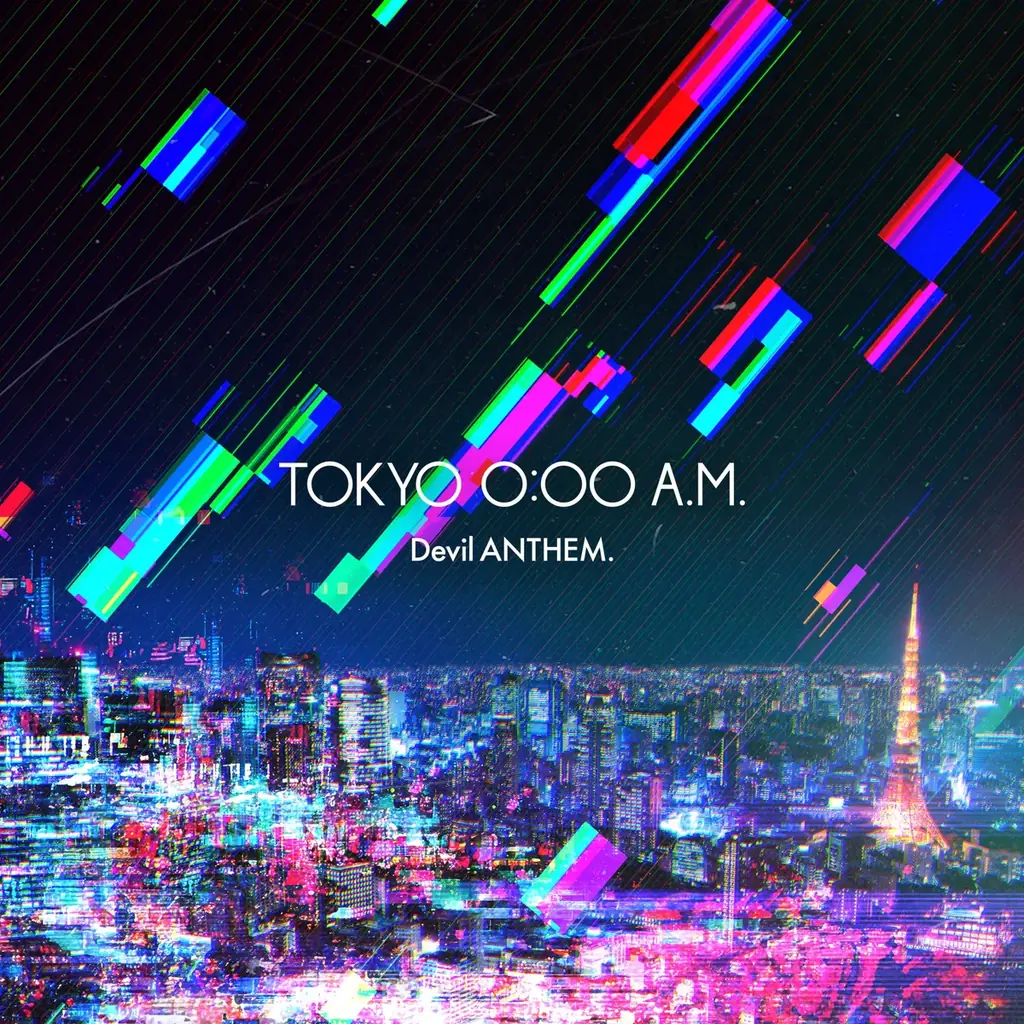 アイドルグループ・Devil ANTHEM. が新曲『TOKYO 0:00 A.M.』を本日配信リリース！ 画像 1