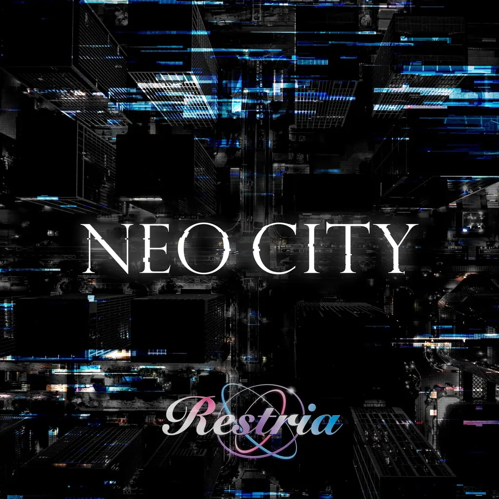 日中を中心に活動するリアル×バーチャルガールズユニット「Restria」新曲「NEO CITY」リリース＆初フリーライブ開催決定！ 画像 2