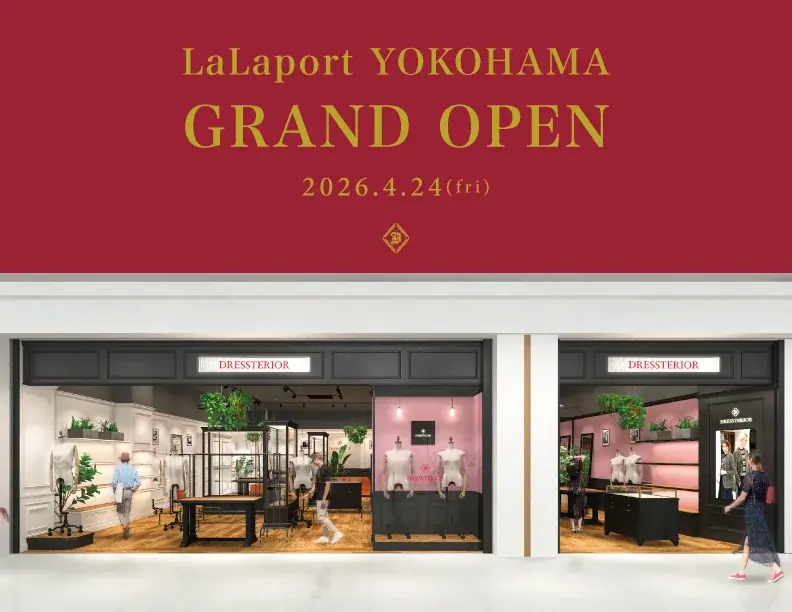 DRESSTERIOR横浜店オープン