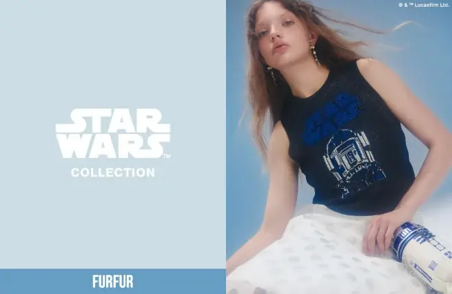 【FURFUR(ファーファー)】世界中が熱狂するSF映画『STAR WARS(スター・ウォーズ)』のカプセルコレクションが発売！＜5月1日(金)WEB先行発売＞ 画像 1