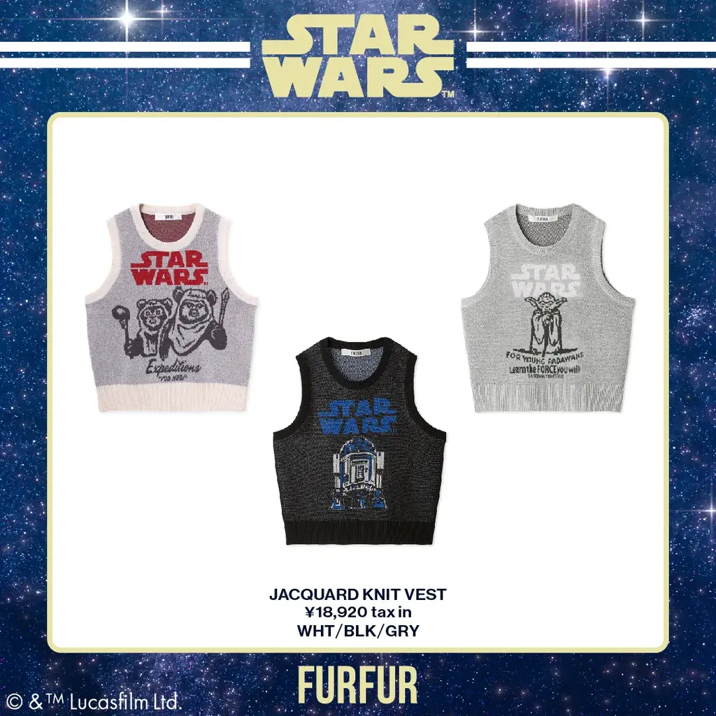 【FURFUR(ファーファー)】世界中が熱狂するSF映画『STAR WARS(スター・ウォーズ)』のカプセルコレクションが発売！＜5月1日(金)WEB先行発売＞ 画像 3