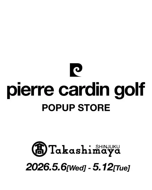 【イベント開催】pierre cardin golfが新宿髙島屋にてPOPUP開催。人気ゴルフインフルエンサーによる来店イベントも｜5月6日（水）～12日（火） 画像 1