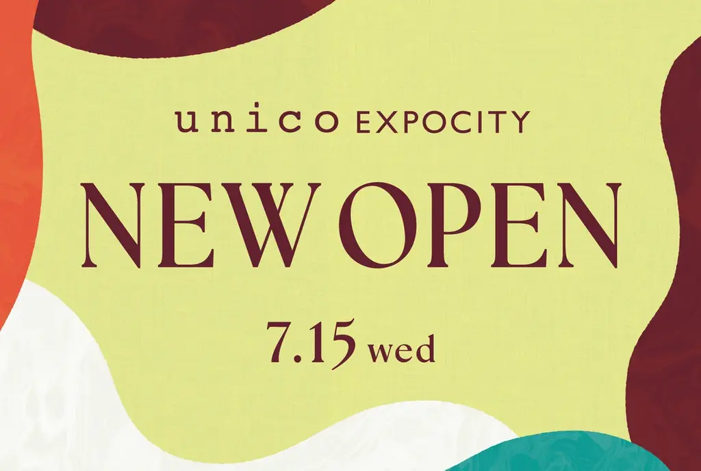 ライフスタイルショップ「unico」がららぽーとEXPOCITYに7月15日(水)オープン！ 画像 1