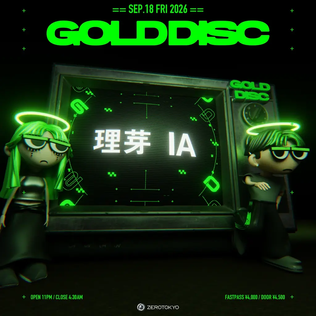 9/18開催｜ZEROTOKYO『GOLD DISC』にIAと理芽