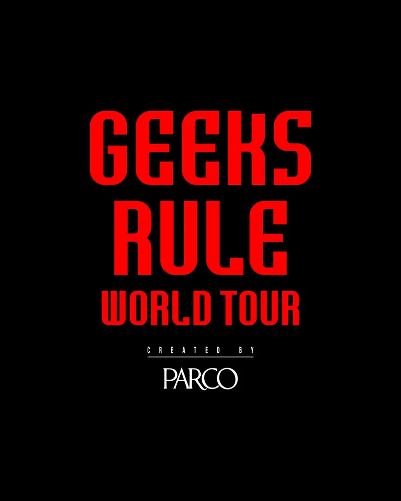 GEEKS RULE世界ツアー