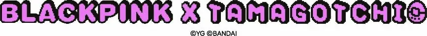 BLACKPINK×たまごっち、国内独占販売が本格始動