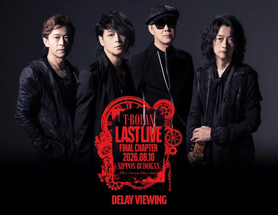 「T-BOLAN LAST LIVE FINAL CHAPTER 2026.08.10 NIPPON BUDOKAN This Journey Never Ends」 DELAY VIEWING決定 画像 1