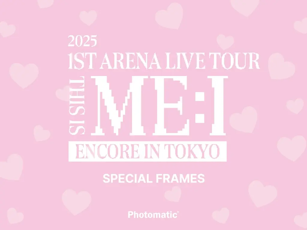 『2025 ME:I 1ST ARENA LIVE TOUR “THIS IS ME:I” ENCORE IN TOKYO』有明アリーナ公演でPhotomaticがME:Iと初コラボ 画像 1