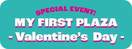 MY FIRST PLAZA体験